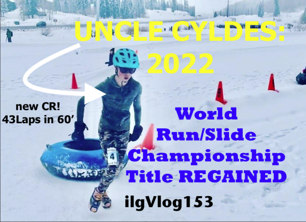ilgVlog153; Uncle Clyde’s World Championship Run & Slide Title Regained!